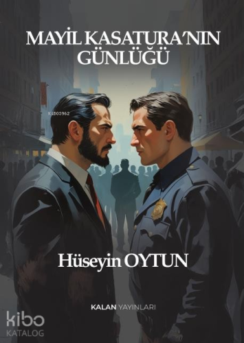 Mayil Kasatura'nın Günlüğü | Hüseyin Oytun | Kalan Yayınları