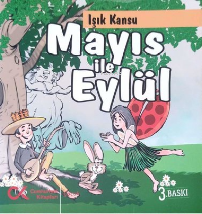 Mayıs ile Eylül | Işık Kansu | Cumhuriyet Kitapları