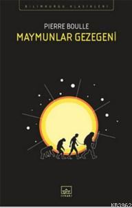 Maymunlar Gezegeni | Pierre Boulle | İthaki Yayınları