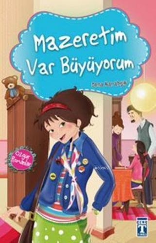 Mazeretim Var Büyüyorum | Sema Karabıyık | Timaş Yayınları