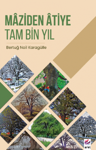 Maziden Atiye Tam Bin Yıl | Bertuğ Nail Karagülle | Arel Kitap