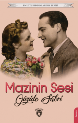 Mazinin Sesi | Güzide Sabri | Dorlion Yayınevi