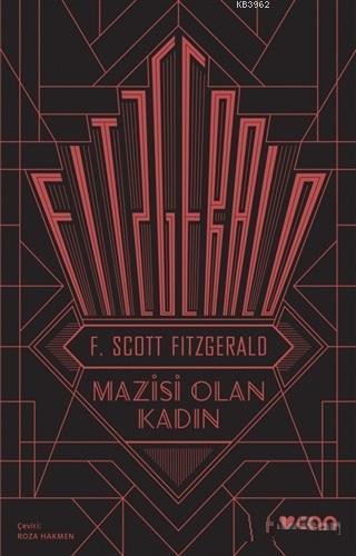 Mazisi Olan Kadın | F. Scott Fitzgerald | Can Yayınları