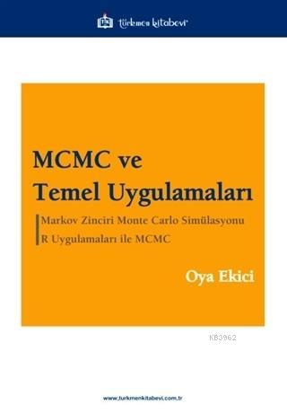 MCMC ve Temel Uygulamaları | Oya Ekici | Türkmen Kitabevi