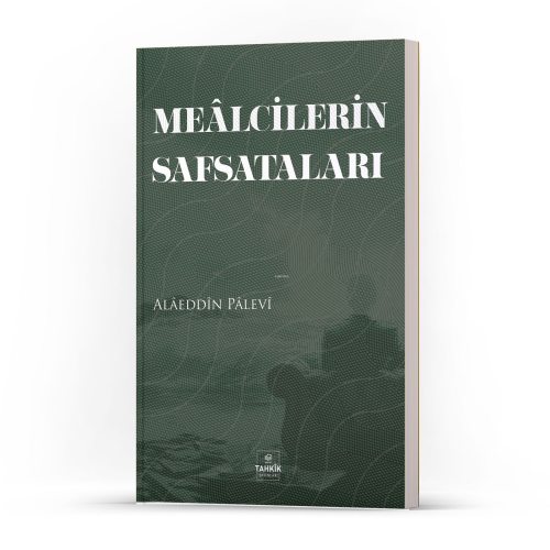 Mealcilerin Safsataları | Alaeddin Palevi | Tahkîk Yayınları