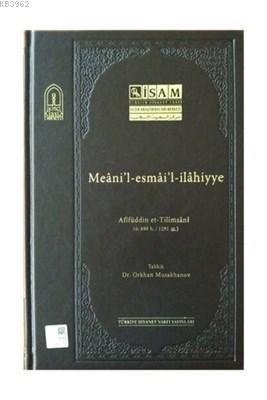 Meanil-esmail-ilahiyye (Afifüddin et-Tilimsani) | Orkhan Musakhanov | 