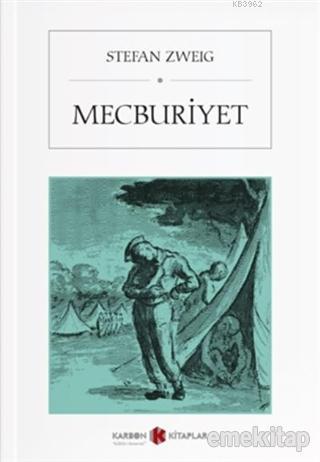 Mecburiyet | Stefan Zweig | Karbon Kitaplar