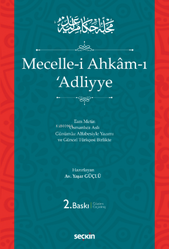 Mecelle–i Ahkâm–ı ʿAdliyye | Yaşar Güçlü | Seçkin Yayıncılık