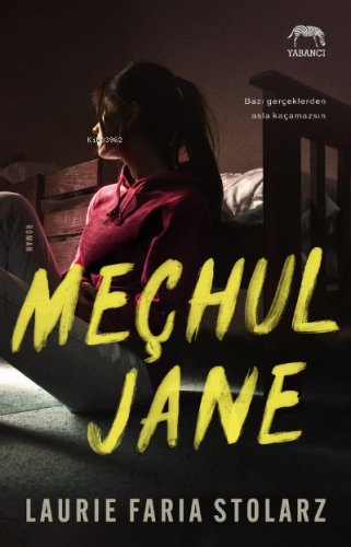 Meçhul Jane | Laurie Faria Stolarz | Yabancı Yayınları