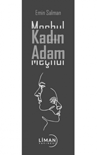 Meçhul Kadın Meçhul Adam | Emin Salman | Liman Yayınevi