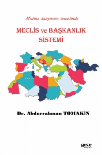 Meclis ve Başkanlık Sistemi | Abdurrahman Tomakin | Gece Kitaplığı Yay