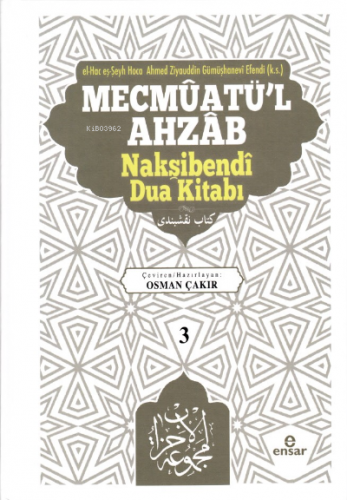 Mecmûatü’l Ahzâb Nakşibendî Dua Kitabı (3) | Osman Çakır | Ensar Neşri