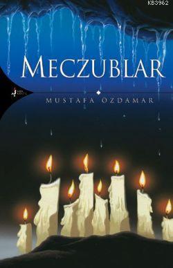 Meczublar | Mustafa Özdamar | Kırk Kandil Yayınevi