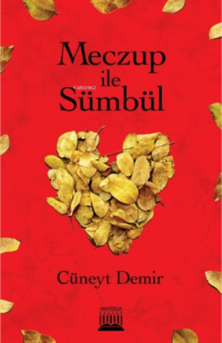 Meczup ile Sümbül | Cüneyt Demir | Anatolia Kitap