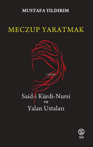 Meczup Yaratmak | Mustafa Yıldırım | Sia Kitap