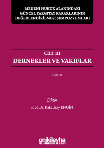 Medeni Hukuk Alanındaki Güncel Yargıtay Kararlarının Değerlendirilmesi