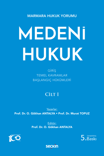 Medeni Hukuk Cilt: I | Osman Gökhan Antalya | Seçkin Yayıncılık