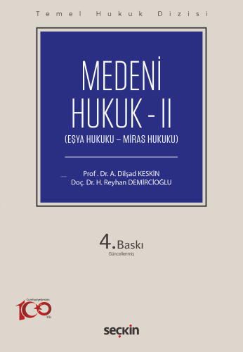 Medeni Hukuk – II (THD) - Eşya Hukuku – Miras Hukuku;Temel Hukuk Dizis