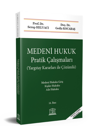 Medeni Hukuk Pratik Çalışmaları | Serap Helvacı | Legal Yayıncılık