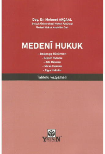 Medeni Hukuk | Mehmet Akçaal | Yetkin Yayınları