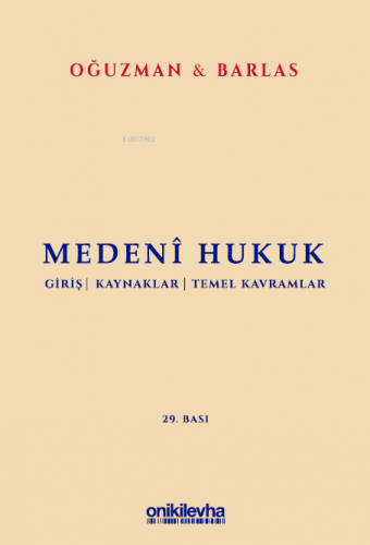 Medeni Hukuk | M. Kemal Oğuzman | On İki Levha Yayıncılık