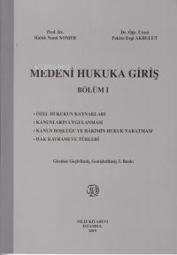 Medeni Hukuka Giriş Bölüm I | Haluk Nami Nomer | Filiz Kitabevi