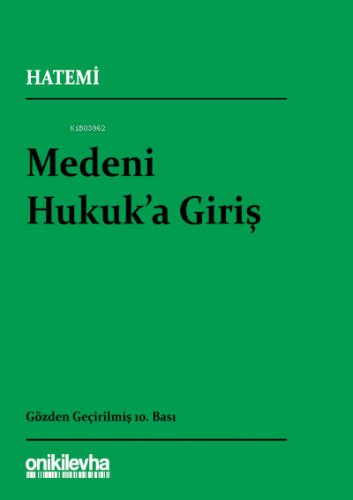 Medeni Hukuka Giriş | Hüseyin Hatemî | On İki Levha Yayıncılık