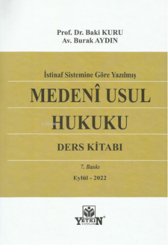 Medenî Usul Hukuku (Ders Kitabı) | Baki Kuru | Yetkin Yayınları