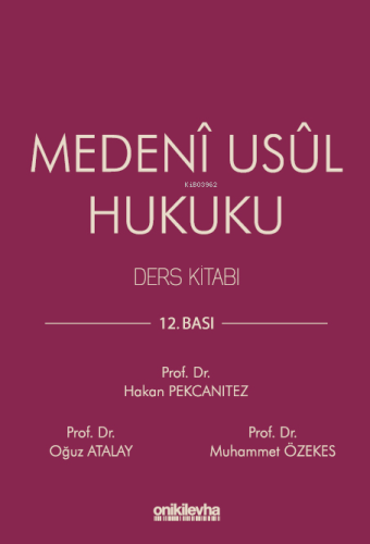 Medeni Usul Hukuku - Ders Kitabı | Oğuz Atalay | On İki Levha Yayıncıl