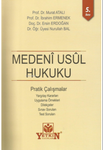 Medeni Usul Hukuku Pratik Çalışmalar | İbrahim Ermenek | Yetkin Yayınl