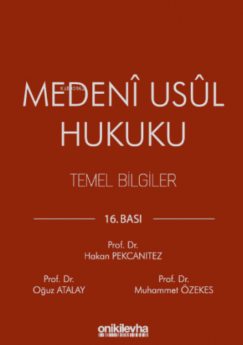 Medeni Usul Hukuku Temel Bilgiler | Oğuz Atalay | On İki Levha Yayıncı