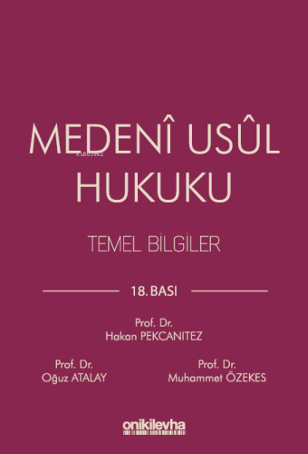 Medeni Usul Hukuku Temel Bilgiler | Oğuz Atalay | On İki Levha Yayıncı