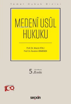 Medenî Usûl Hukuku | Murat Atalı | Seçkin Yayıncılık