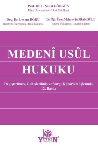 Medeni Usul Hukuku | L. Şanal Görgün | Yetkin Yayınları