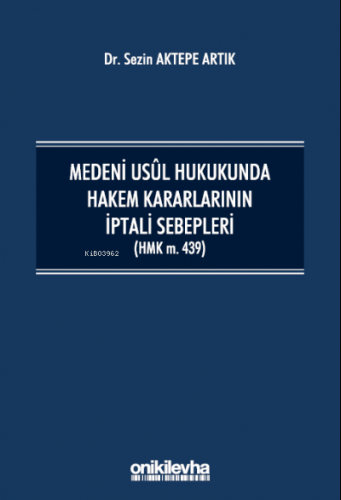 Medeni Usul Hukukunda Hakem Kararlarının İptali Sebepleri | Sezin Akte