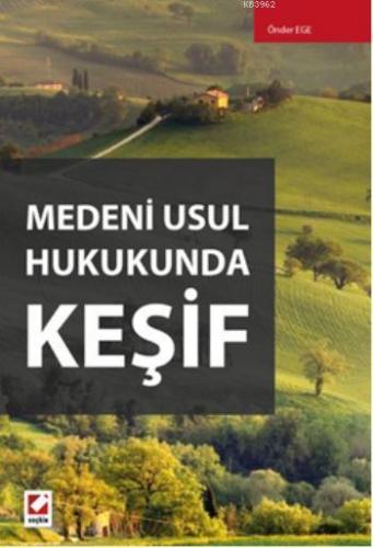 Medeni Usul Hukukunda Keşif | Önder Ege | Seçkin Yayıncılık