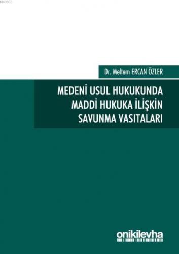 Medeni Usul Hukukunda Maddi Hukuka İlişkin Savunma Vasıtaları | Meltem