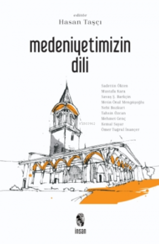 Medeniyetimizin Dili | Hasan Taşçı | İnsan Yayınları