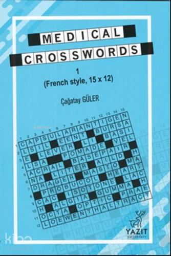 Medical Crosswords 1; (French Style, 15x12) | Çağatay Güler | Yazıt Ya