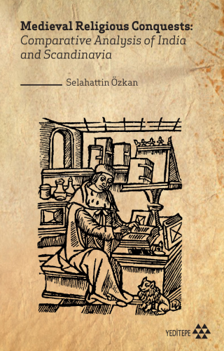 Medieval Religious Conquests: Comparative Analysis of India and Scandi