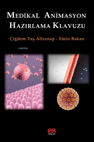 Medikal Animasyon Hazırlama Kılavuzu | Çiğdem Taş Alicenap | Es Yayınl