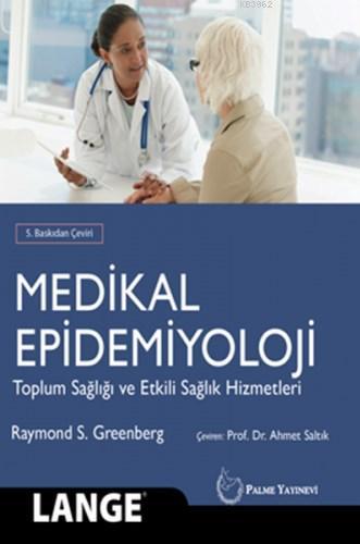 Medikal Epidemiyoloji Toplum Sağlığı Ve Etkili Sağlık Hizmetleri | Ray