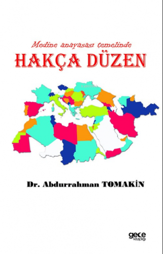 Medine Anayasası Temelinde Hakça Düzen | Abdurrahman Tomakin | Gece Ki