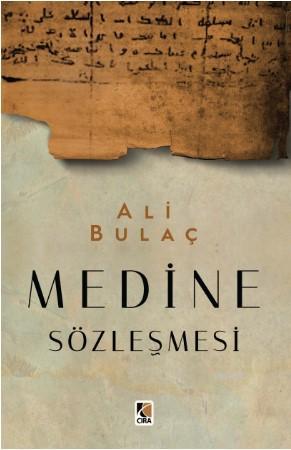 Medine Sözleşmesi | Ali Bulaç | Çıra Yayınları