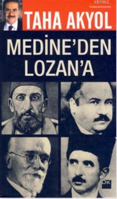 Medine'den Lozan'a; Çok-Hukuklu Sistem'in Tarihteki Deneyleri | Taha A