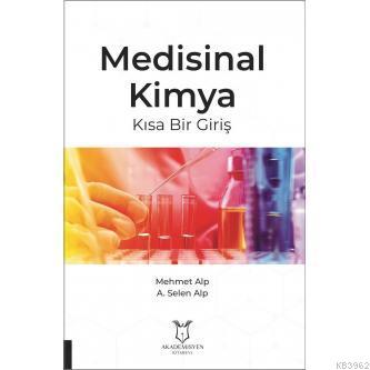 Medisinal Kimya Kısa Bir Giriş | A. Selen Alp | Akademisyen Kitabevi