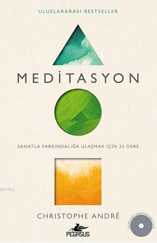 Meditasyon; Cd'li | Christophe André | Pegasus Yayıncılık