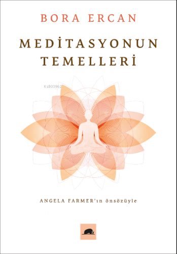 Meditasyonun Temelleri | Bora Ercan | Kolektif Kitap