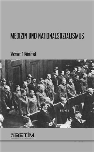 Medizin und Nationalsozialismus | Werner F. Kümmel | (Betim) Beşikçiza