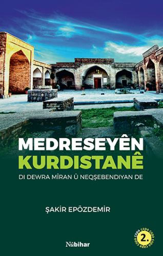 Medreseyên Kurdistanê | Şakir Epözdemir | Nubihar Yayınları